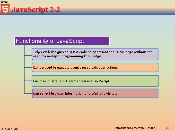 Functionality of Java. Script Helps Web designer to insert code snippets into the HTML