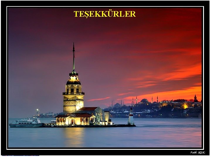 TEŞEKKÜRLER 