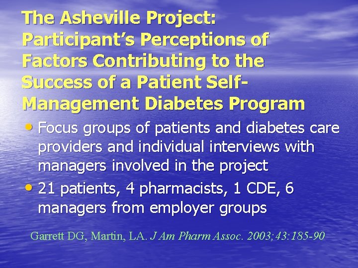 The Asheville Project: Participant’s Perceptions of Factors Contributing to the Success of a Patient