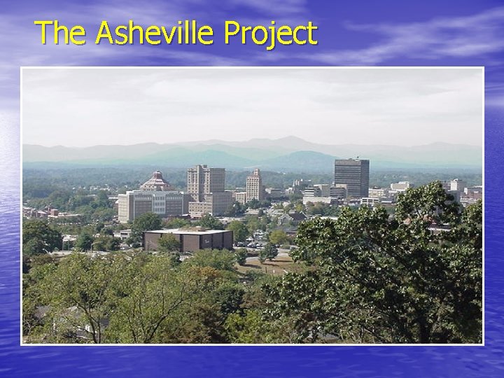 The Asheville Project 