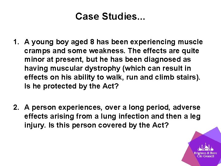 Case Studies. . . 1. A young boy aged 8 has been experiencing muscle