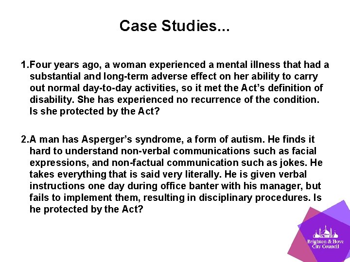 Case Studies. . . 1. Four years ago, a woman experienced a mental illness