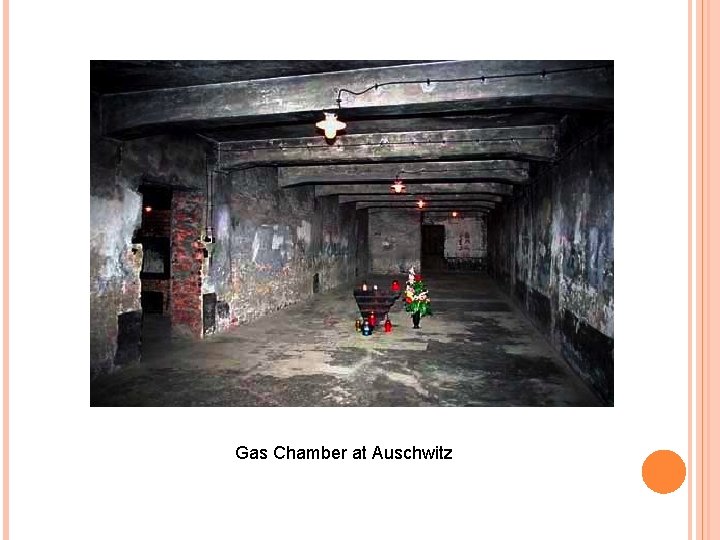 Gas Chamber at Auschwitz 