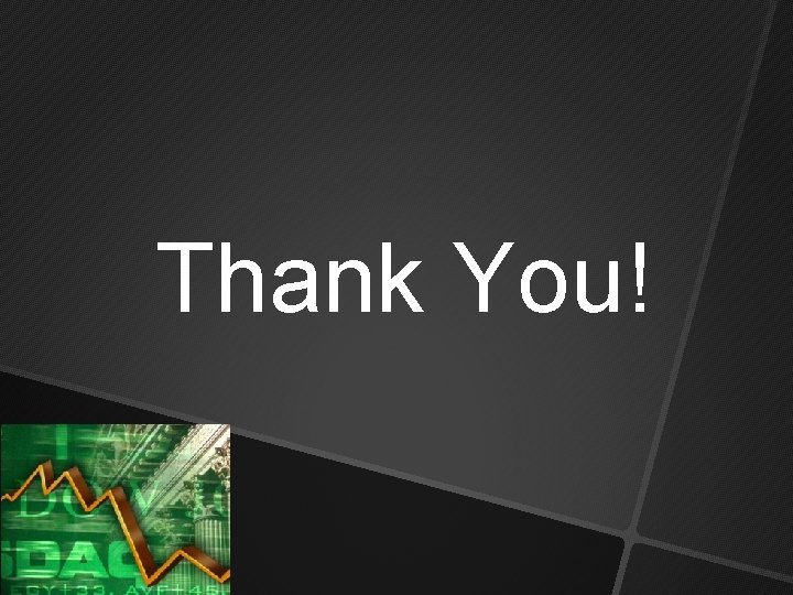 Thank You! Thank You!