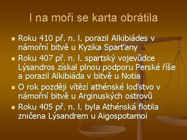 I na moři se karta obrátila n n Roku 410 př. n. l. porazil