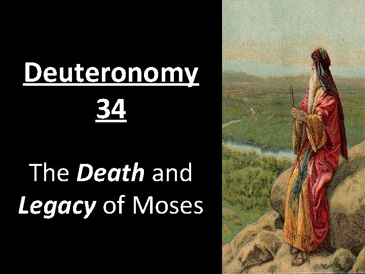 Deuteronomy 34 The Death and Legacy of Moses 