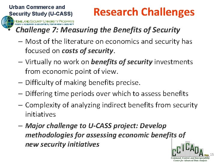 Urban Commerce and Security Study (U-CASS) Research Challenges • Challenge 7: Measuring the Benefits