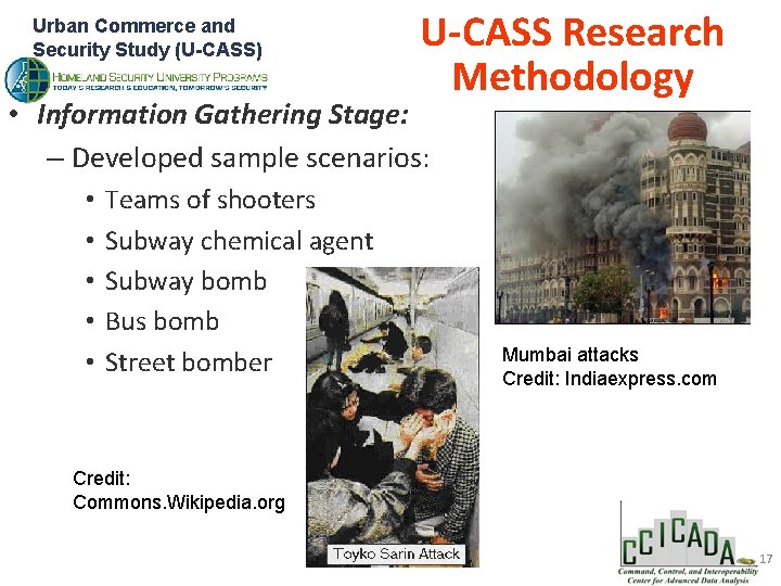 Urban Commerce and Security Study (U-CASS) U-CASS Research Methodology • Information Gathering Stage: –