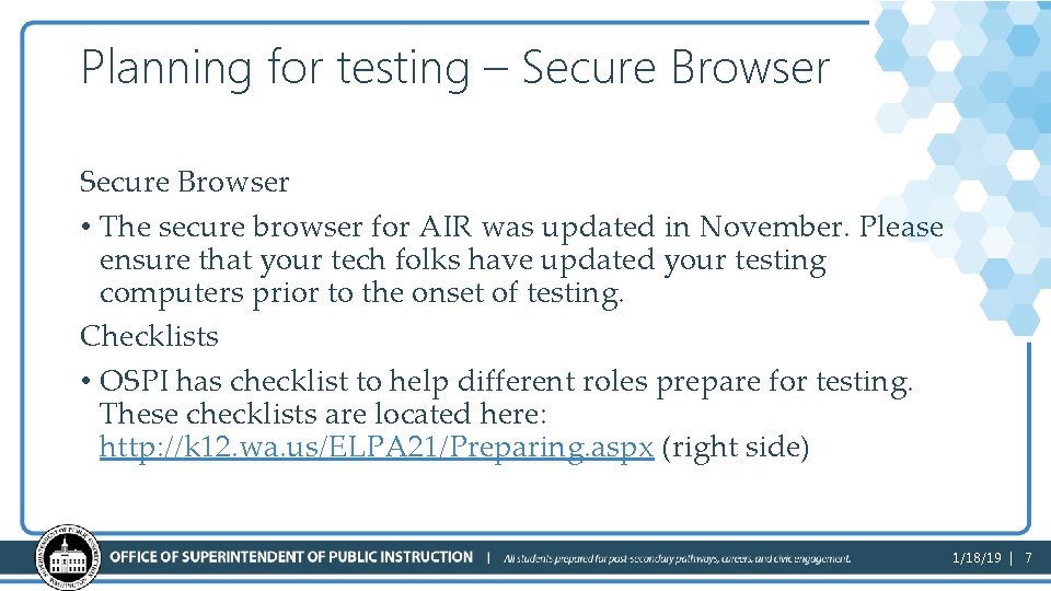 Planning for testing – Secure Browser • The secure browser for AIR was updated
