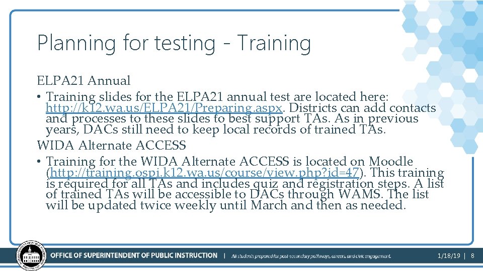 Planning for testing - Training ELPA 21 Annual • Training slides for the ELPA