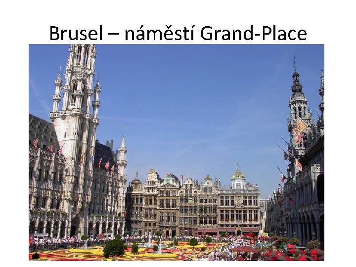 Brusel – náměstí Grand-Place 