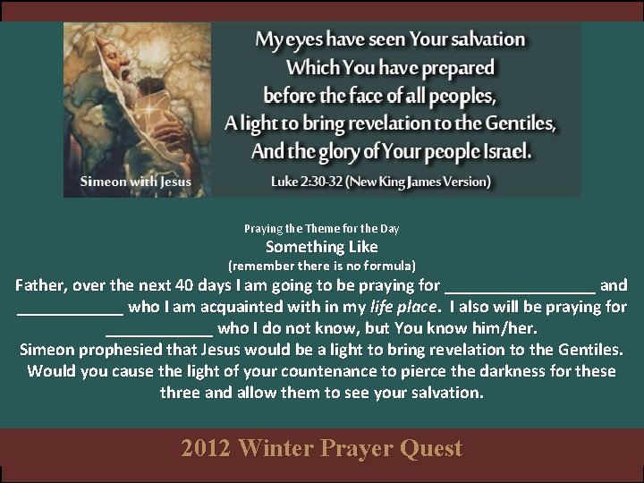 Praying the Theme for the Day Something Like (remember there is no formula) Father, Praying the Theme for the Day Something Like (remember there is no formula) Father,