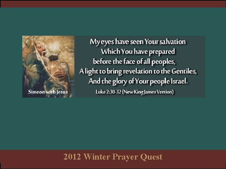 2012 Winter Prayer Quest 2012 Winter Prayer Quest