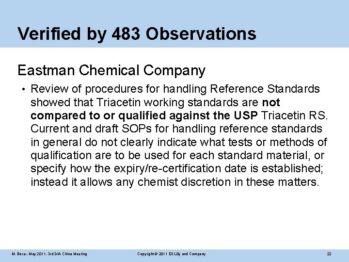 Verified by 483 Observations Eastman Chemical Company • Review of procedures for handling Reference
