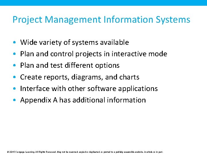 Project Management Information Systems • • • Wide variety of systems available Plan and