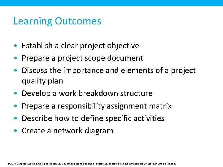 Learning Outcomes • Establish a clear project objective • Prepare a project scope document