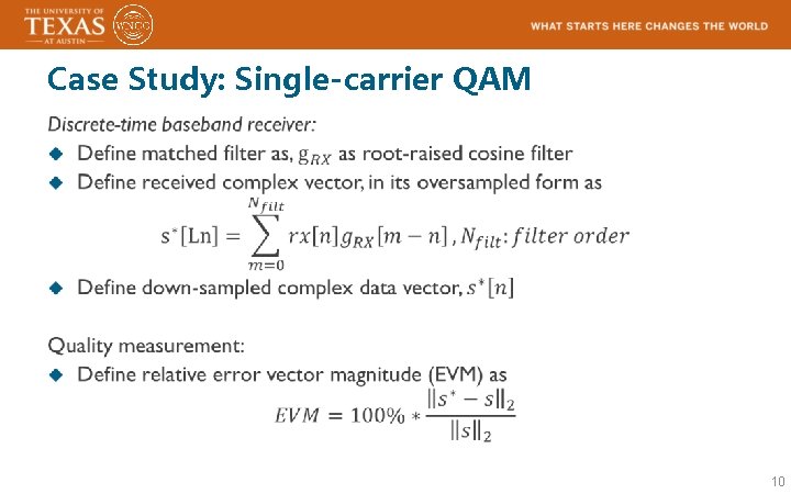 Case Study: Single-carrier QAM 10 