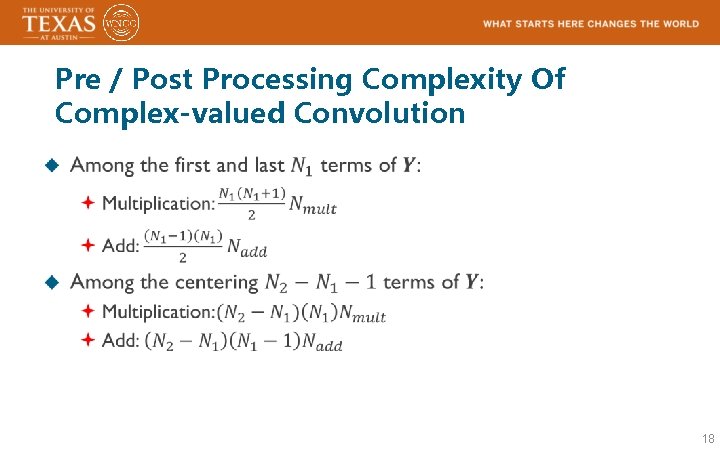 Pre / Post Processing Complexity Of Complex-valued Convolution 18 