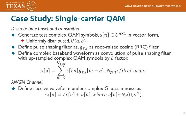 Case Study: Single-carrier QAM 9 