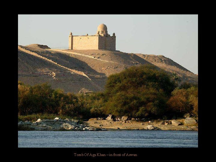 Tomb Of Aga Khan – in front of Aswan 