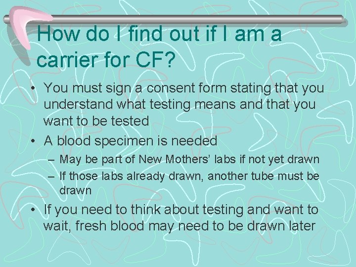 How do I find out if I am a carrier for CF? • You