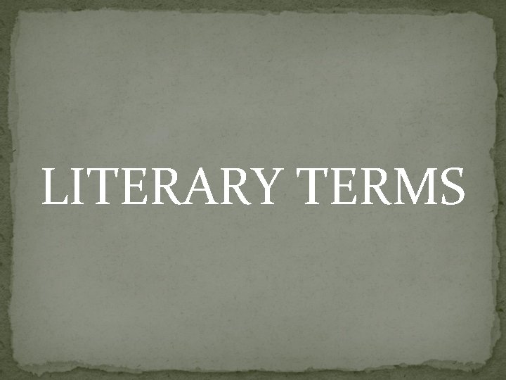 LITERARY TERMS 