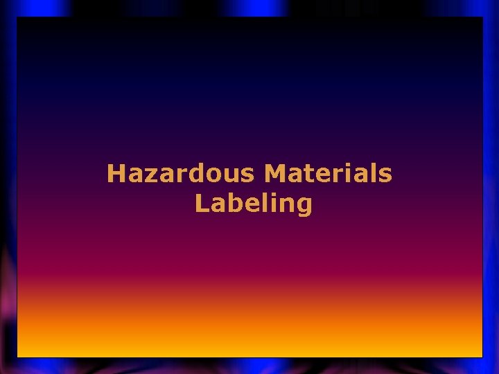 Hazardous Materials Labeling 