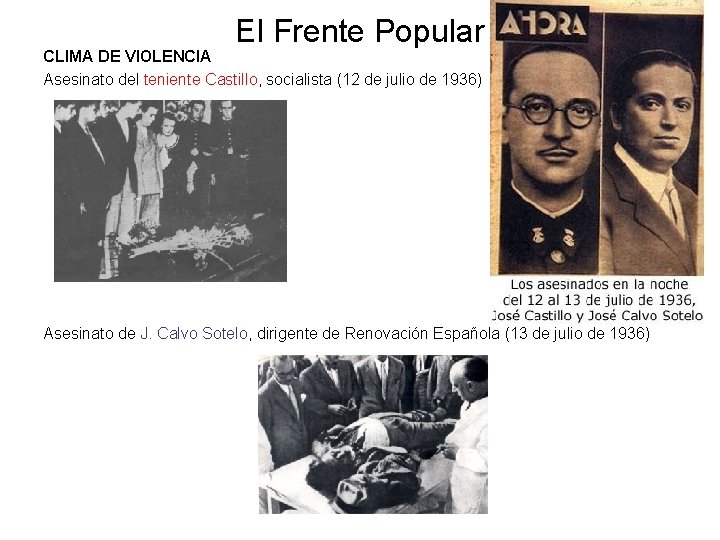El Frente Popular CLIMA DE VIOLENCIA Asesinato del teniente Castillo, socialista (12 de julio