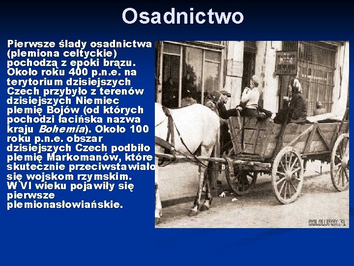 Osadnictwo Pierwsze ślady osadnictwa (plemiona celtyckie) pochodzą z epoki brązu. Około roku 400 p.