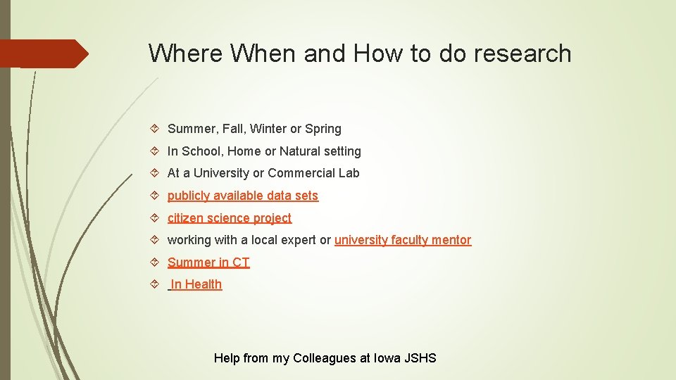 Where When and How to do research Summer, Fall, Winter or Spring In School,