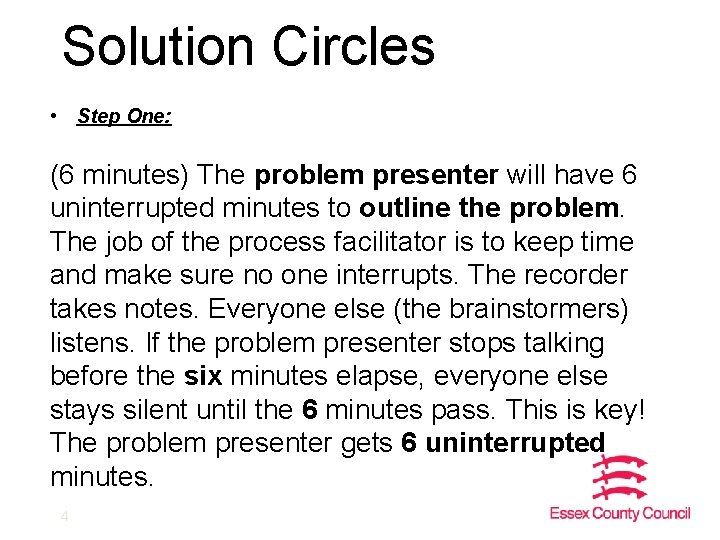 Solution Circles • Step One: (6 minutes) The problem presenter will have 6 uninterrupted