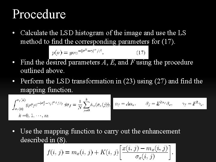Procedure • Calculate the LSD histogram of the image and use the LS method