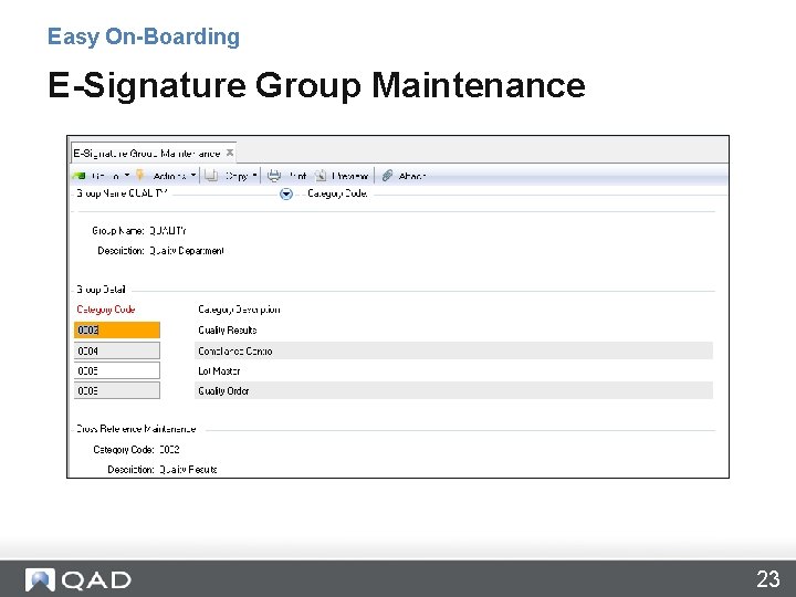 Easy On-Boarding E-Signature Group Maintenance 23 