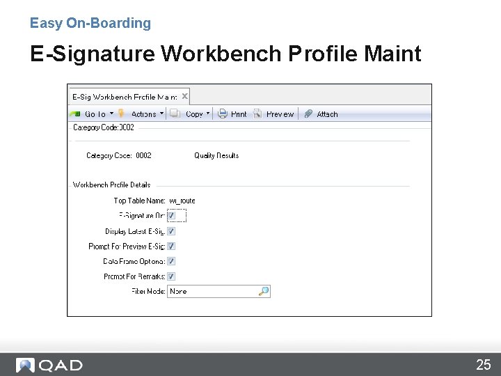 Easy On-Boarding E-Signature Workbench Profile Maint 25 