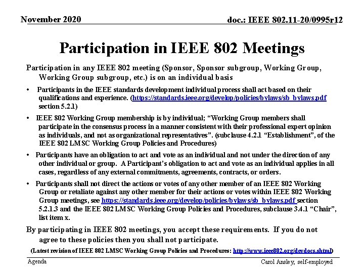 November 2020 doc. : IEEE 802. 11 -20/0995 r 12 Participation in IEEE 802