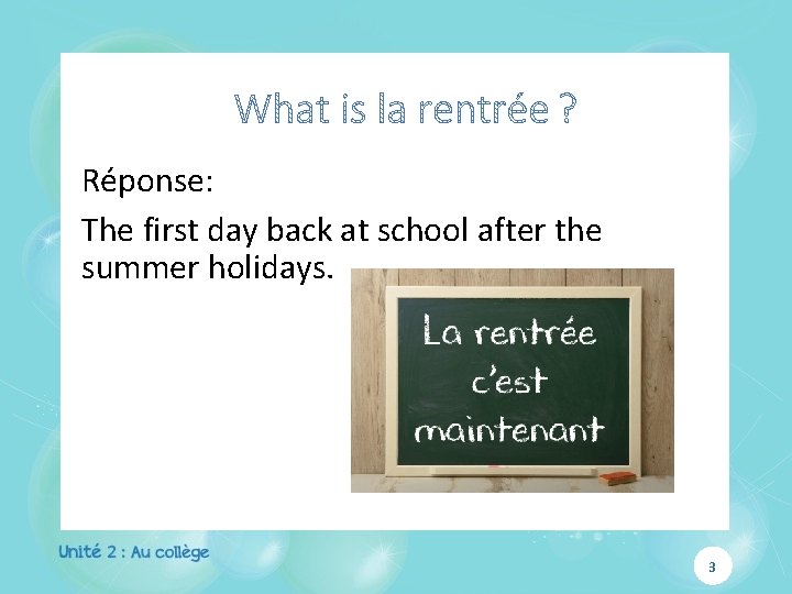 Réponse: The first day back at school after the summer holidays. 3 