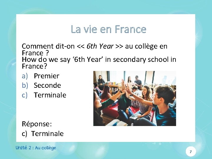 Comment dit-on << 6 th Year >> au collège en France ? How do