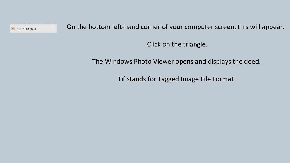 On the bottom left-hand corner of your computer screen, this will appear. Click on