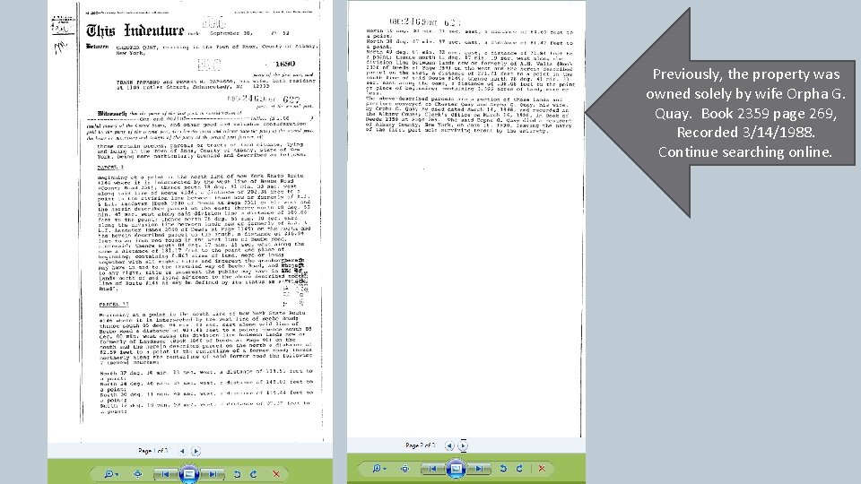 Previously, the property was owned solely by wife Orpha G. Quay. Book 2359 page