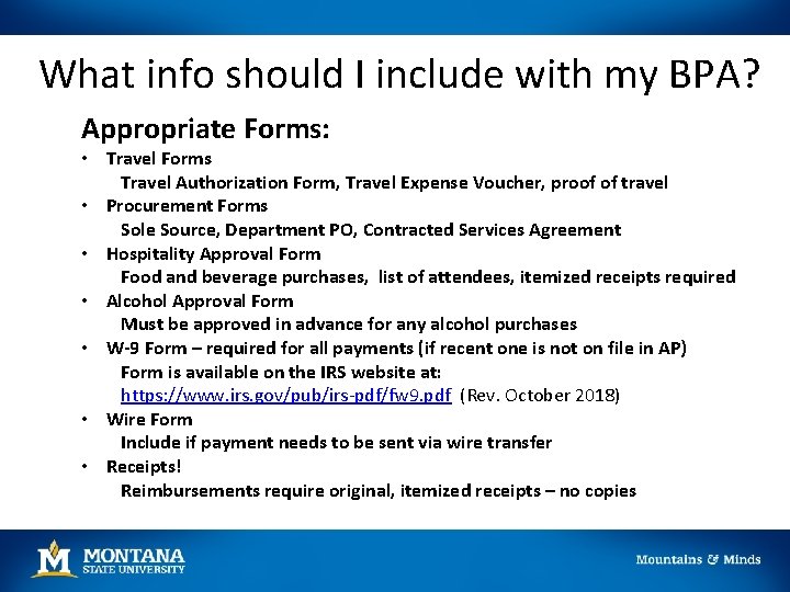 What info should I include with my BPA? Appropriate Forms: • Travel Forms Travel