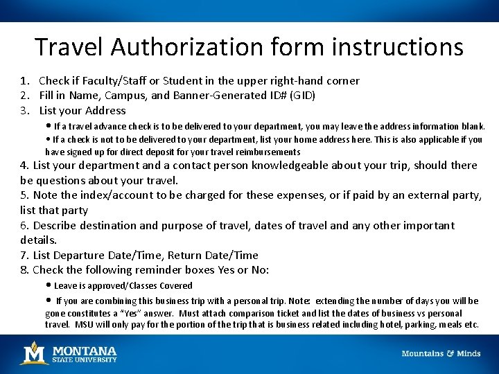 Travel Authorization form instructions 1. Check if Faculty/Staff or Student in the upper right