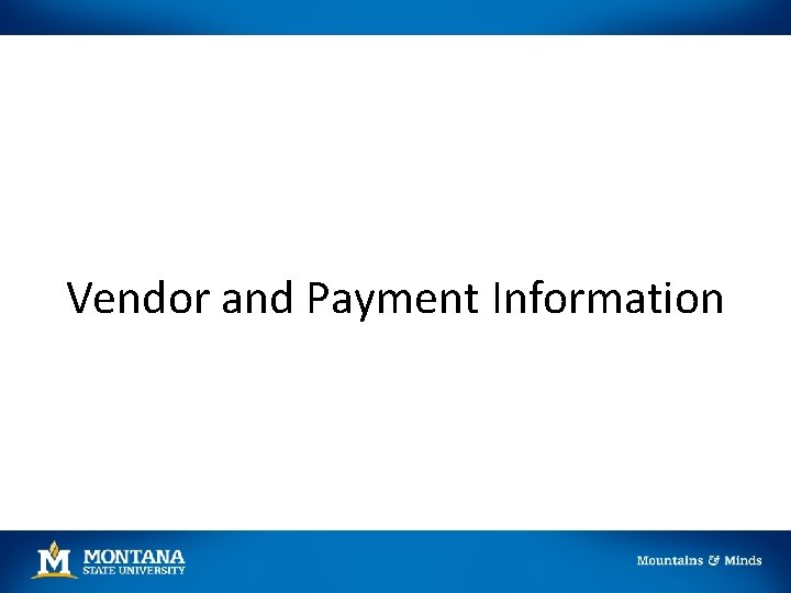 Vendor and Payment Information 