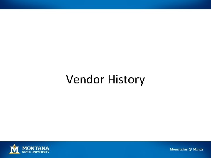 Vendor History 