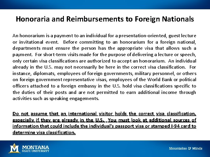 Honoraria and Reimbursements to Foreign Nationals An honorarium is a payment to an individual