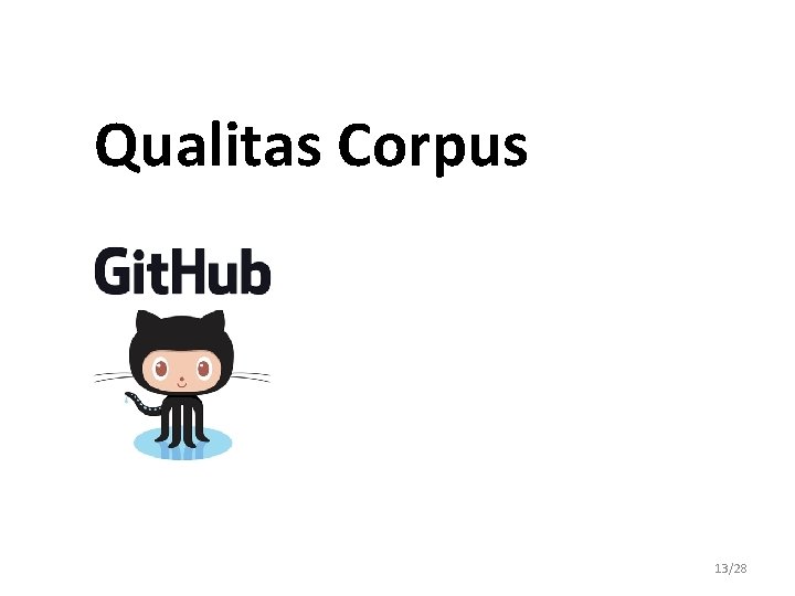 Qualitas Corpus 13/28 