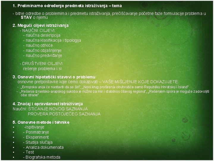 1. Preliminarno određenje predmeta istraživanja – tema - bitne odredbe o problemima i predmetu