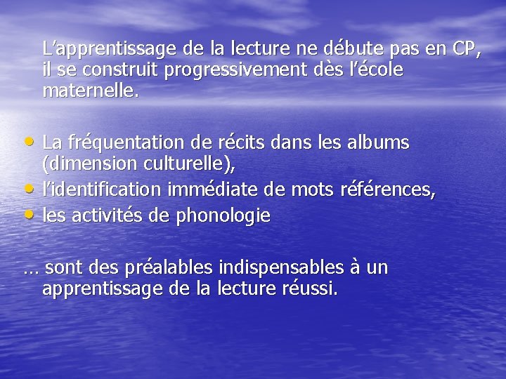 L’apprentissage de la lecture ne débute pas en CP, il se construit progressivement dès