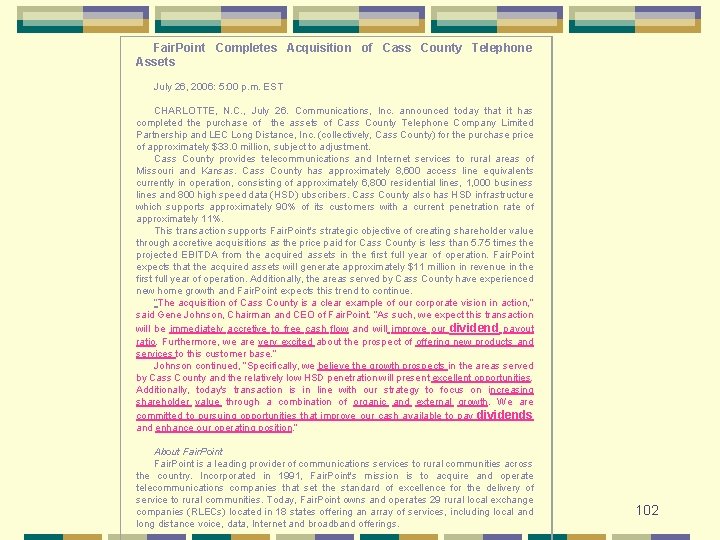 Fair. Point Completes Acquisition of Cass County Telephone Assets July 26, 2006: 5: 00