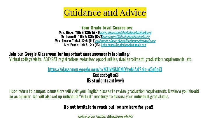 Guidance and Advice Your Grade Level Counselors Mrs. Rizzo: 11 th & 12 th