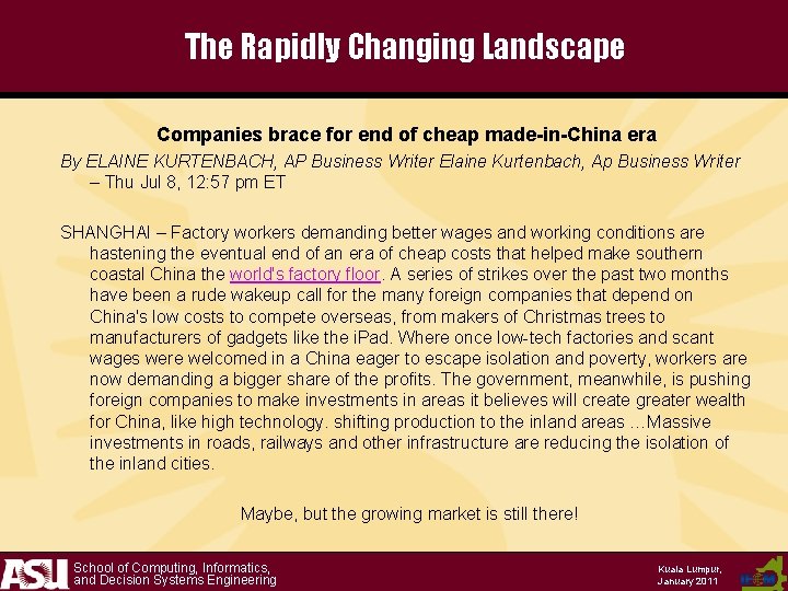The Rapidly Changing Landscape Companies brace for end of cheap made-in-China era By ELAINE